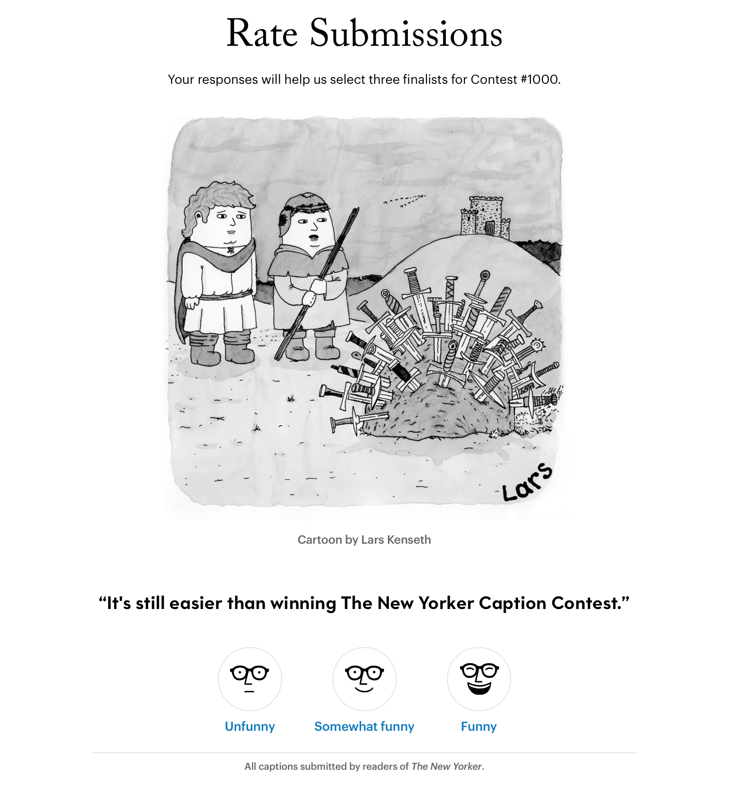 Contest #1000 rating screen, Lars Kenseth sword-mound cartoon, with the caption 'It's still easier than winning The New Yorker Caption Contest.'